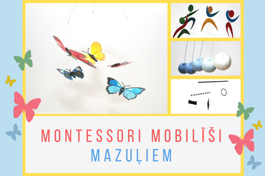 Kas ir Montessori mobilīši zīdaiņiem?