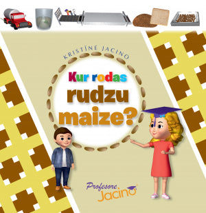 Grāmata "Kur rodas rudzu maize?" Grāmata "Kur rodas rudzu maize?"