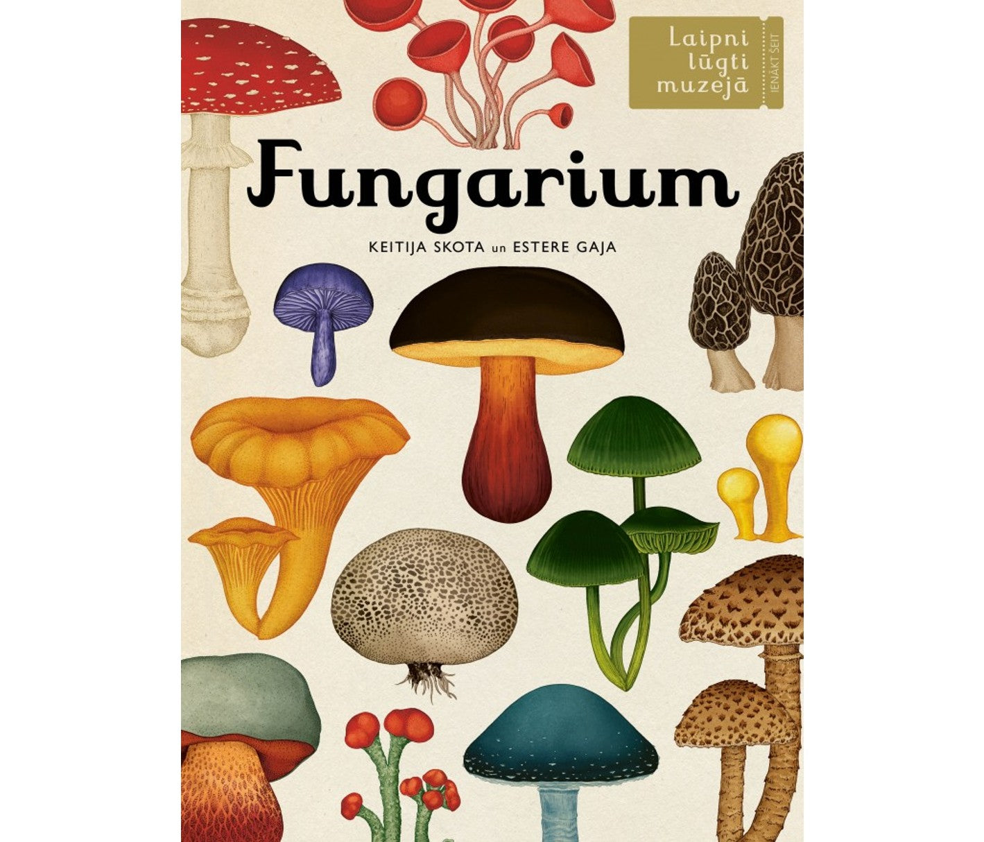 Lielā grāmata - Laipni lūgti muzejā. Fungarium Lielā grāmata - Laipni lūgti muzejā. Fungarium