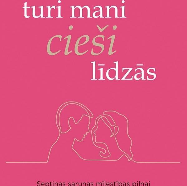 Grāmata "Turi mani cieši līdzās"